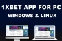 Download 1xbet app for PC