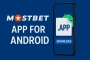 Mostbet app download for android
